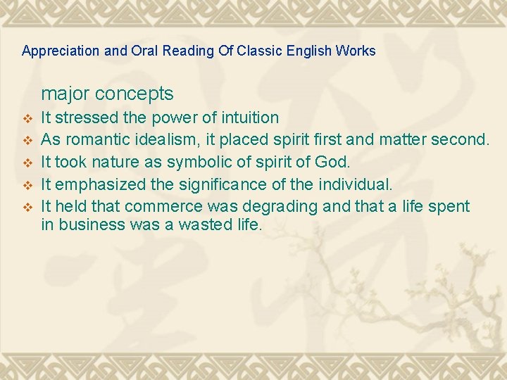 Appreciation and Oral Reading Of Classic English Works major concepts v v v It