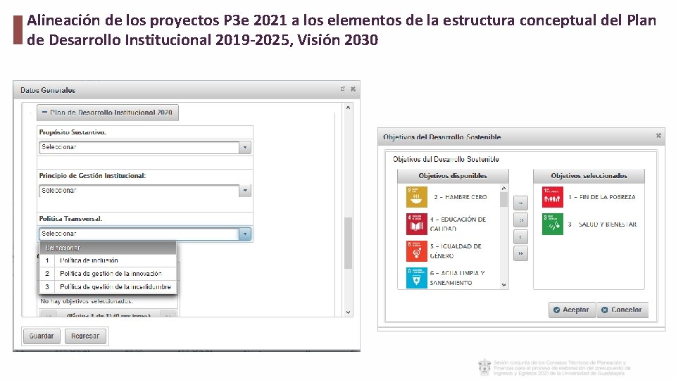Alineación de los proyectos P 3 e 2021 a los elementos de la estructura Alineación de los proyectos P 3 e 2021 a los elementos de la estructura