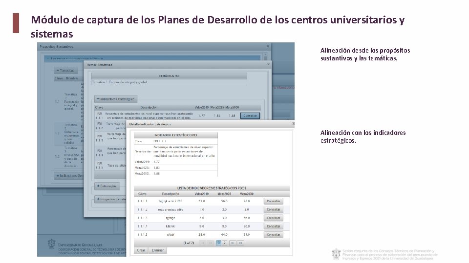 Módulo de captura de los Planes de Desarrollo de los centros universitarios y sistemas Módulo de captura de los Planes de Desarrollo de los centros universitarios y sistemas