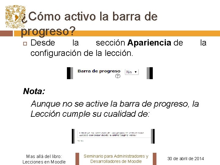 ¿Cómo activo la barra de progreso? Desde la sección Apariencia de configuración de la