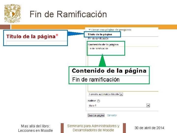 Fin de Ramificación Mas allá del libro: Lecciones en Moodle Seminario para Administradores y