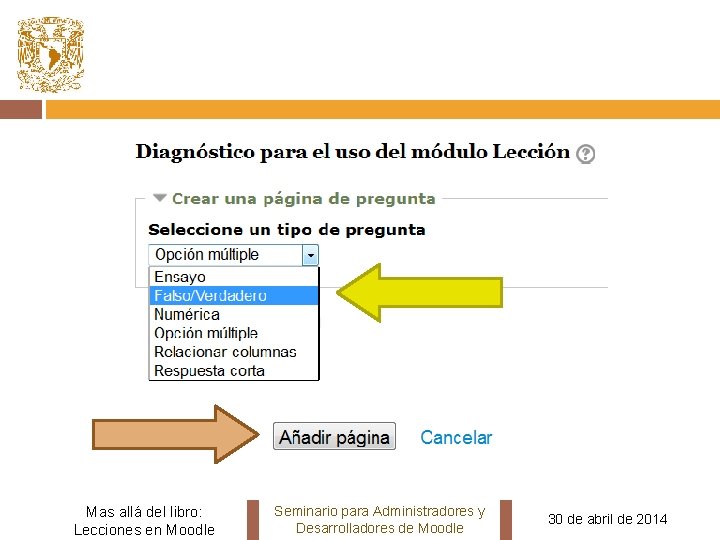 Mas allá del libro: Lecciones en Moodle Seminario para Administradores y Desarrolladores de Moodle