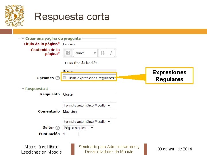 Respuesta corta Expresiones Regulares Mas allá del libro: Lecciones en Moodle Seminario para Administradores