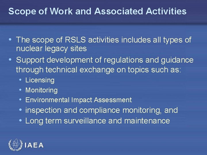 Scope of Work and Associated Activities • The scope of RSLS activities includes all