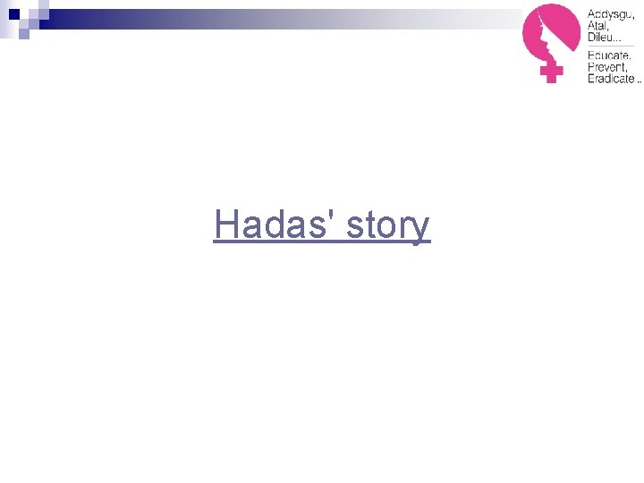 Hadas' story 