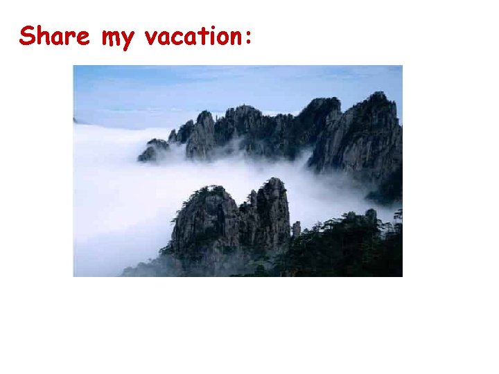 Share my vacation: 