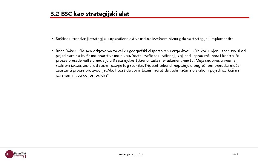 3. 2 BSC kao strategijski alat § Suština u translaciji strategije u operativne aktivnosti
