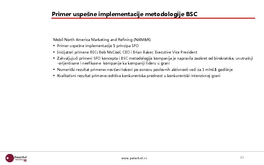 Primer uspešne implementacije metodologije BSC Mobil North America Marketing and Refining (NAM&R) § Primer