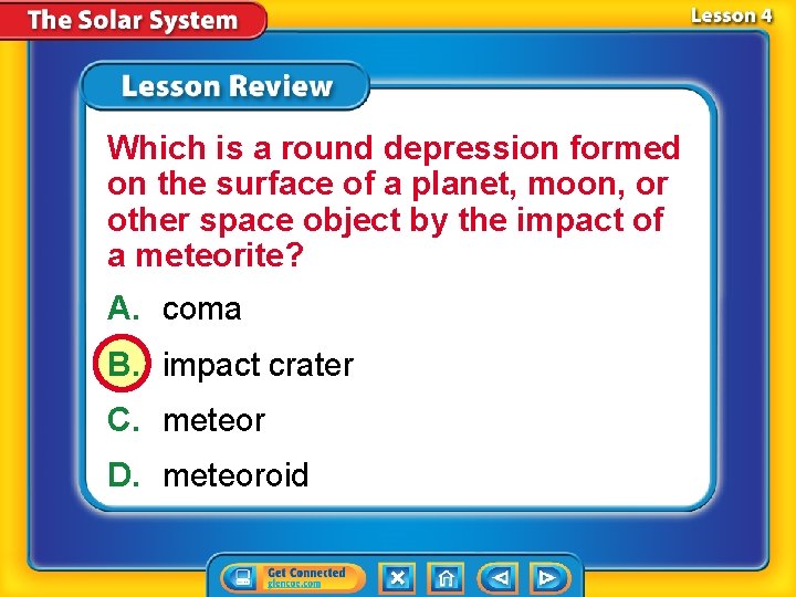 Which is a round depression formed on the surface of a planet, moon, or