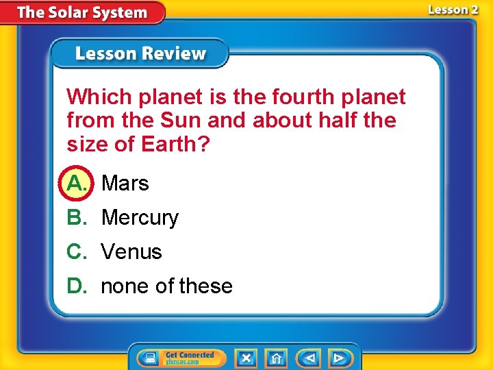 Which planet is the fourth planet from the Sun and about half the size