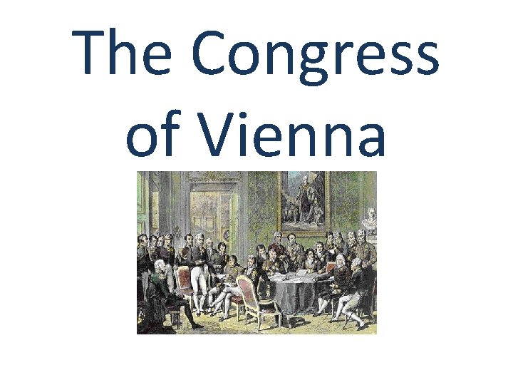 The Congress of Vienna 