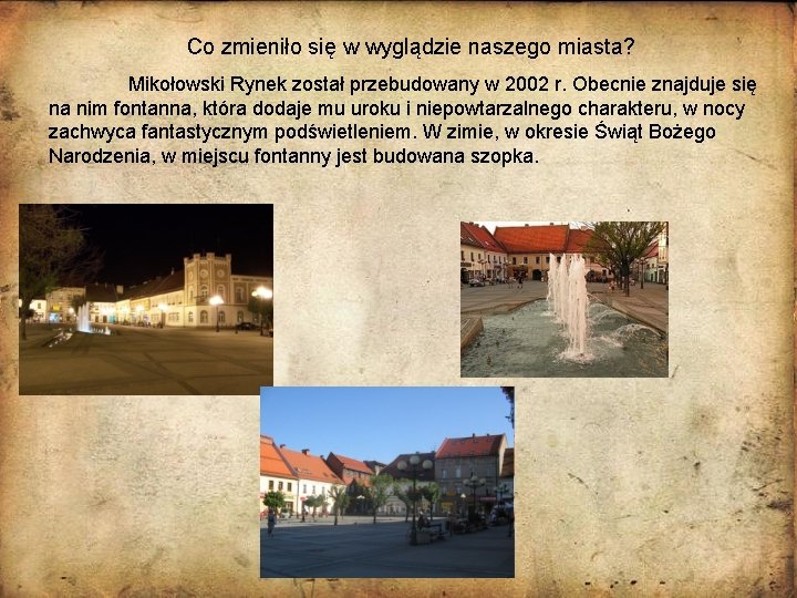 Co zmieniło się w wyglądzie naszego miasta? Mikołowski Rynek został przebudowany w 2002 r.