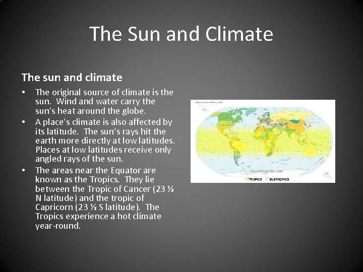 The Sun and Climate The sun and climate • • • The original source