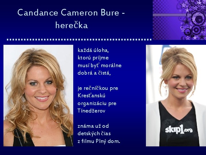 Candance Cameron Bure - herečka každá úloha, ktorú príjme musí byť morálne dobrá a