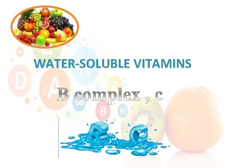 WATER-SOLUBLE VITAMINS 