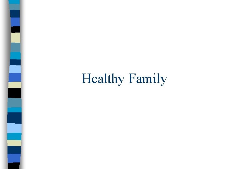 Healthy Family 