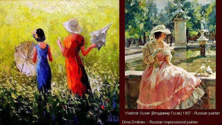 Vladimir Gusev [Владимир Гусев] 1957 - Russian painter Dima Dmitriev - Russian Impressionist painter