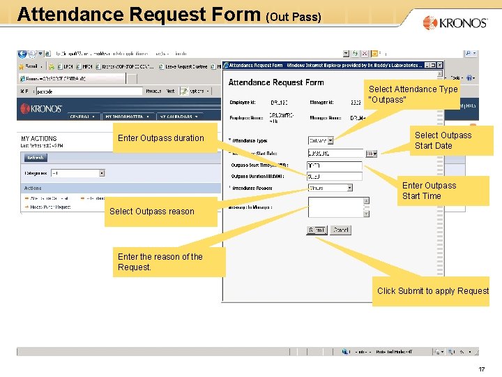 Attendance Request Form (Out Pass) Select Attendance Type “Outpass” Enter Outpass duration Select Outpass