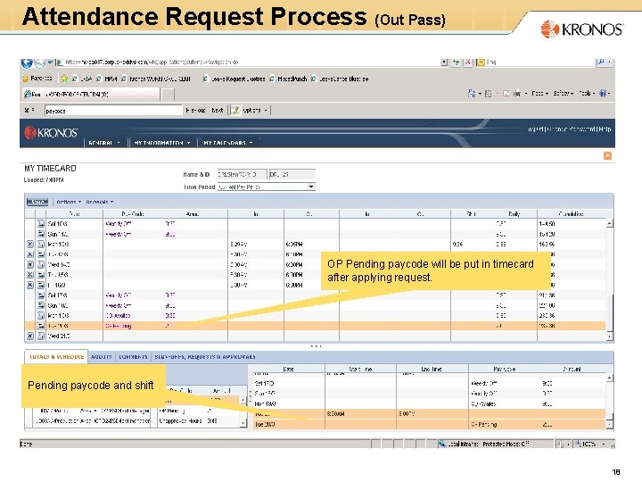 Attendance Request Process (Out Pass) OP Pending paycode will be put in timecard after