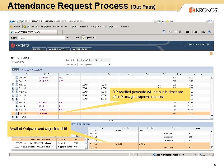 Attendance Request Process (Out Pass) OP Availed paycode will be put in timecard after
