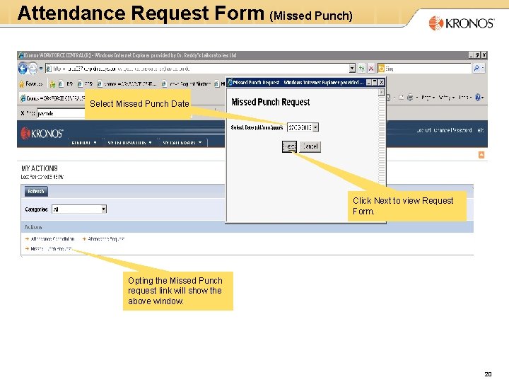 Attendance Request Form (Missed Punch) Select Missed Punch Date Click Next to view Request