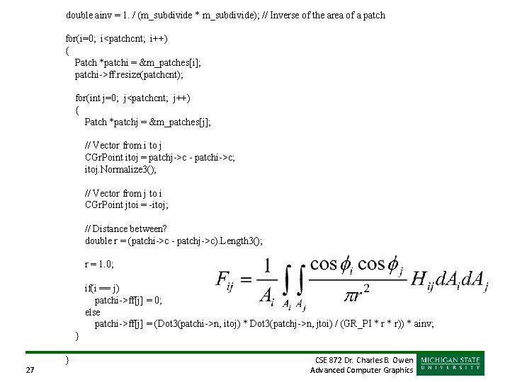 double ainv = 1. / (m_subdivide * m_subdivide); // Inverse of the area of double ainv = 1. / (m_subdivide * m_subdivide); // Inverse of the area of