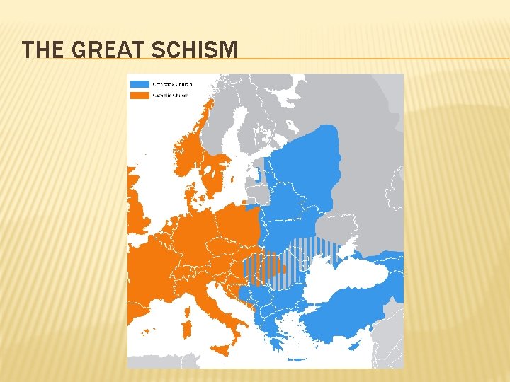 THE GREAT SCHISM 