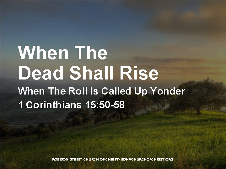 When The Dead Shall Rise When The Roll Is Called Up Yonder 1 Corinthians