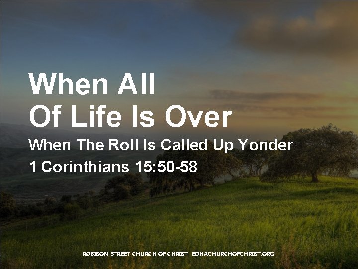 When All Of Life Is Over When The Roll Is Called Up Yonder 1