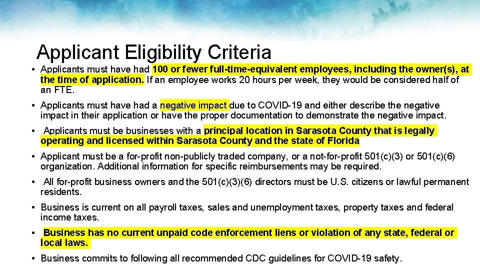 Applicant Eligibility Criteria • Applicants must have had 100 or fewer full-time-equivalent employees, including Applicant Eligibility Criteria • Applicants must have had 100 or fewer full-time-equivalent employees, including