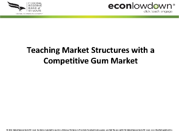 Teaching Market Structures with a Competitive Gum Market © 2020, Federal Reserve Bank of