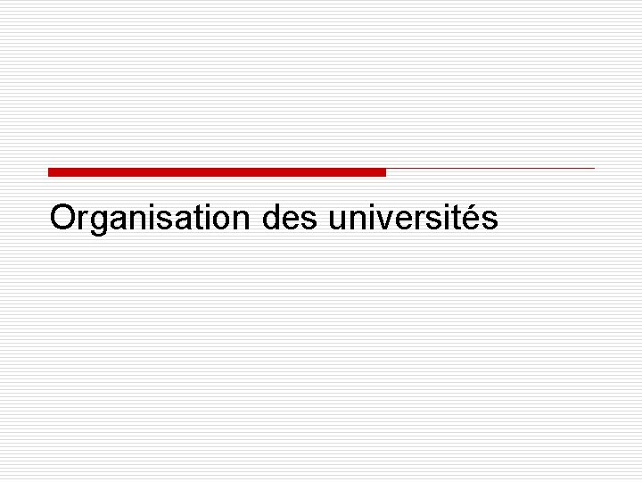 Organisation des universités 