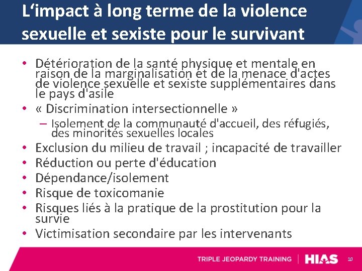 L‘impact à long terme de la violence sexuelle et sexiste pour le survivant •