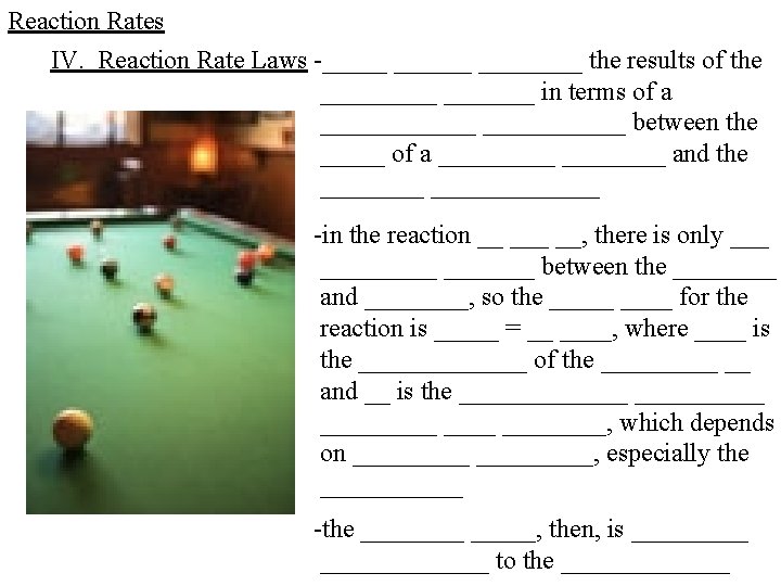 Reaction Rates IV. Reaction Rate Laws -________ the results of the _______ in terms Reaction Rates IV. Reaction Rate Laws -________ the results of the _______ in terms