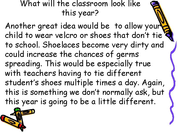 What will the classroom look like this year? Another great idea would be to