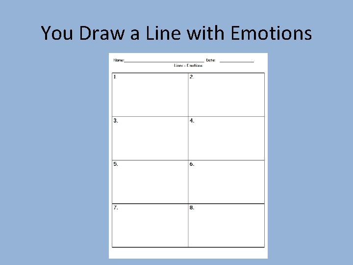 You Draw a Line with Emotions 