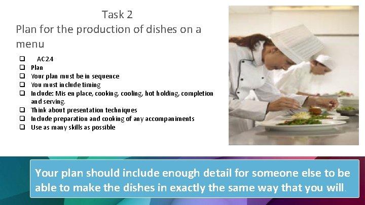 Task 2 Plan for the production of dishes on a menu AC 2. 4