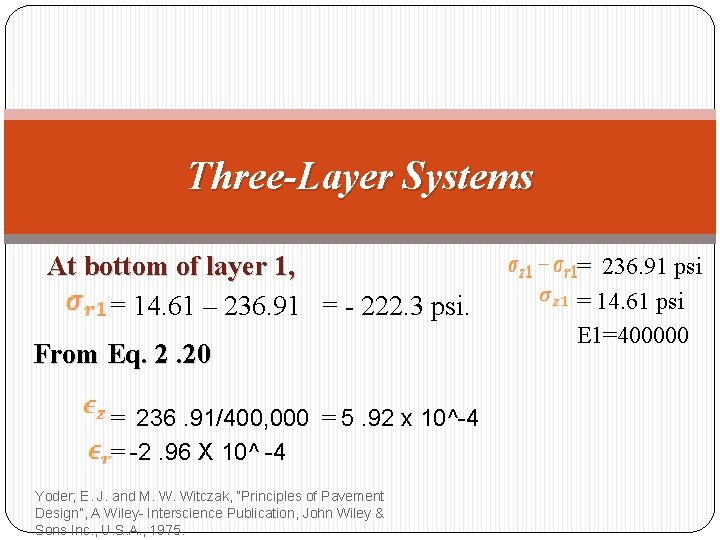 Three-Layer Systems At bottom of layer 1, = 14. 61 – 236. 91 =
