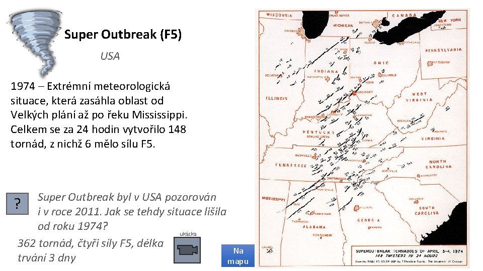 Super Outbreak (F 5) USA 1974 – Extrémní meteorologická situace, která zasáhla oblast od
