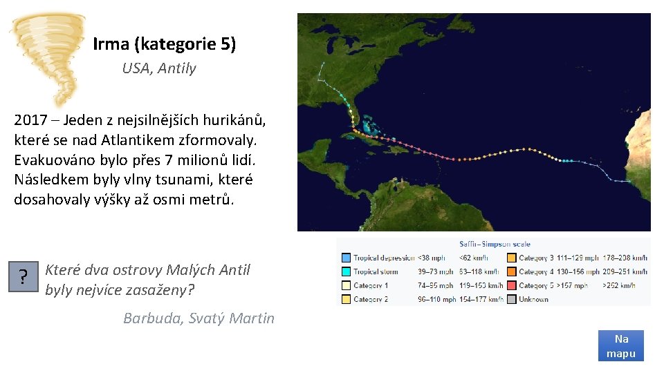 Irma (kategorie 5) USA, Antily 2017 – Jeden z nejsilnějších hurikánů, které se nad