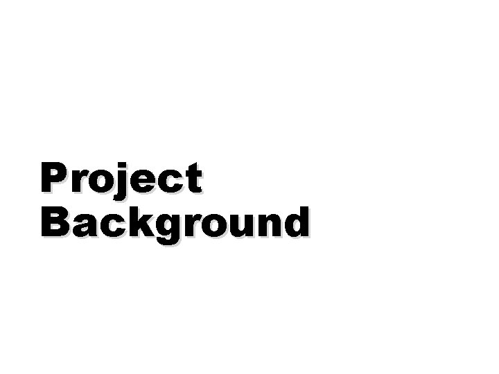 Project Background 