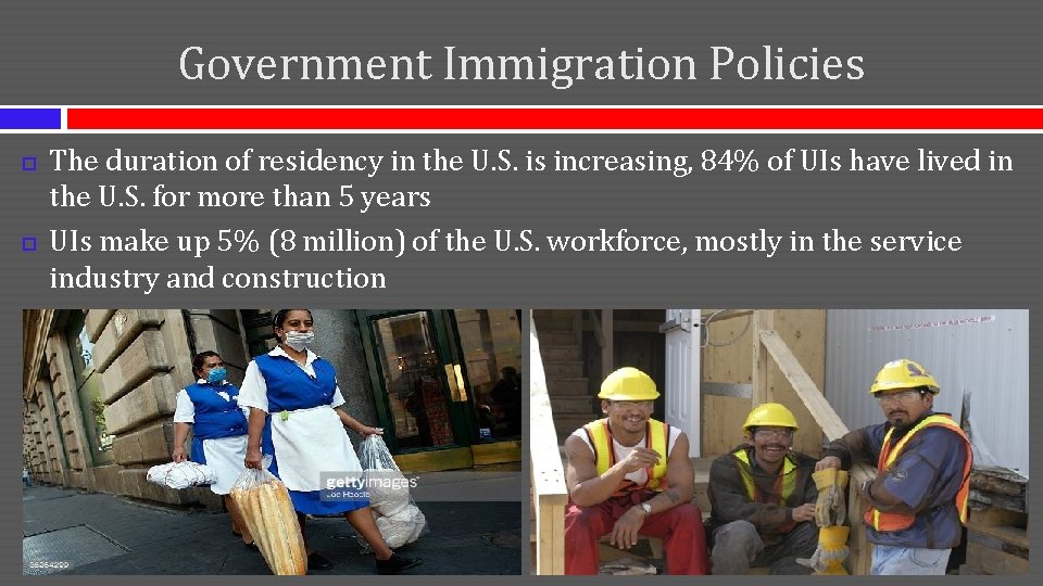 Government Immigration Policies The duration of residency in the U. S. is increasing, 84% Government Immigration Policies The duration of residency in the U. S. is increasing, 84%