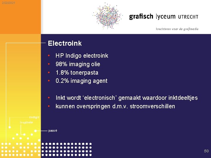 2/22/2021 Electroink • • HP Indigo electroink 98% imaging olie 1. 8% tonerpasta 0.