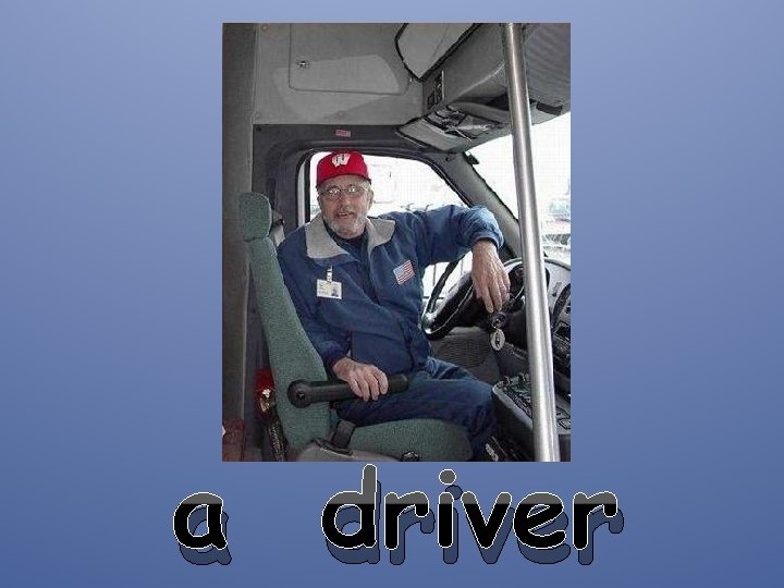 a driver 