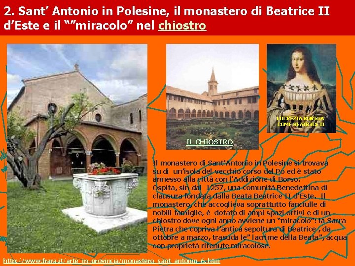 2. Sant’ Antonio in Polesine, il monastero di Beatrice II d’Este e il “”miracolo”