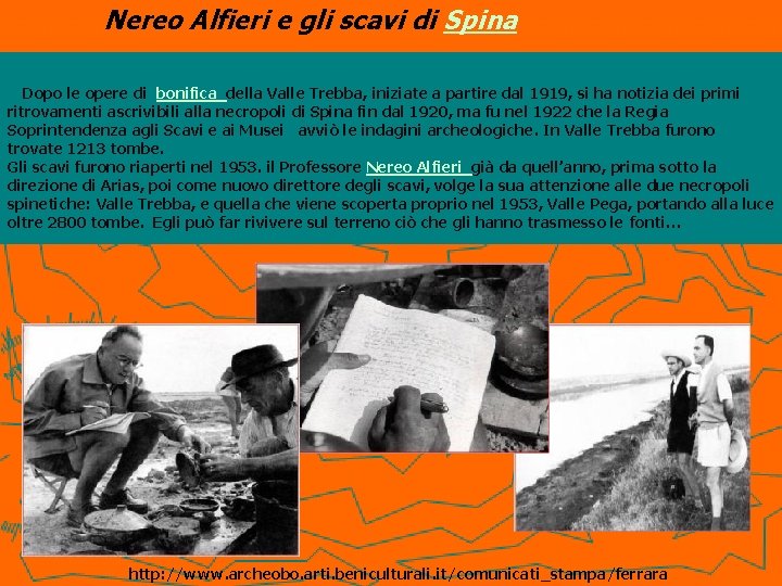 Nereo Alfieri e gli scavi di Spina Dopo le opere di bonifica della Valle