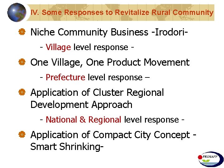 IV. Some Responses to Revitalize Rural Community | Niche Community Business -Irodori- Village level