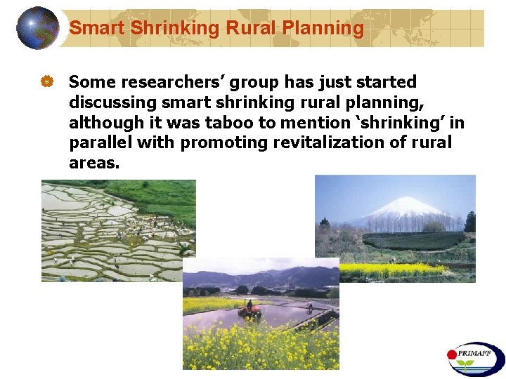 Smart Shrinking Rural Planning | Some researchers’ group has just started discussing smart shrinking