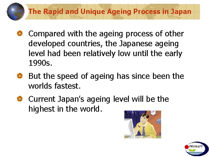 The Rapid and Unique Ageing Process in Japan | Compared with the ageing process