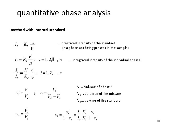 quantitative phase analysis method with internal standard … integrated intensity of the standard (=